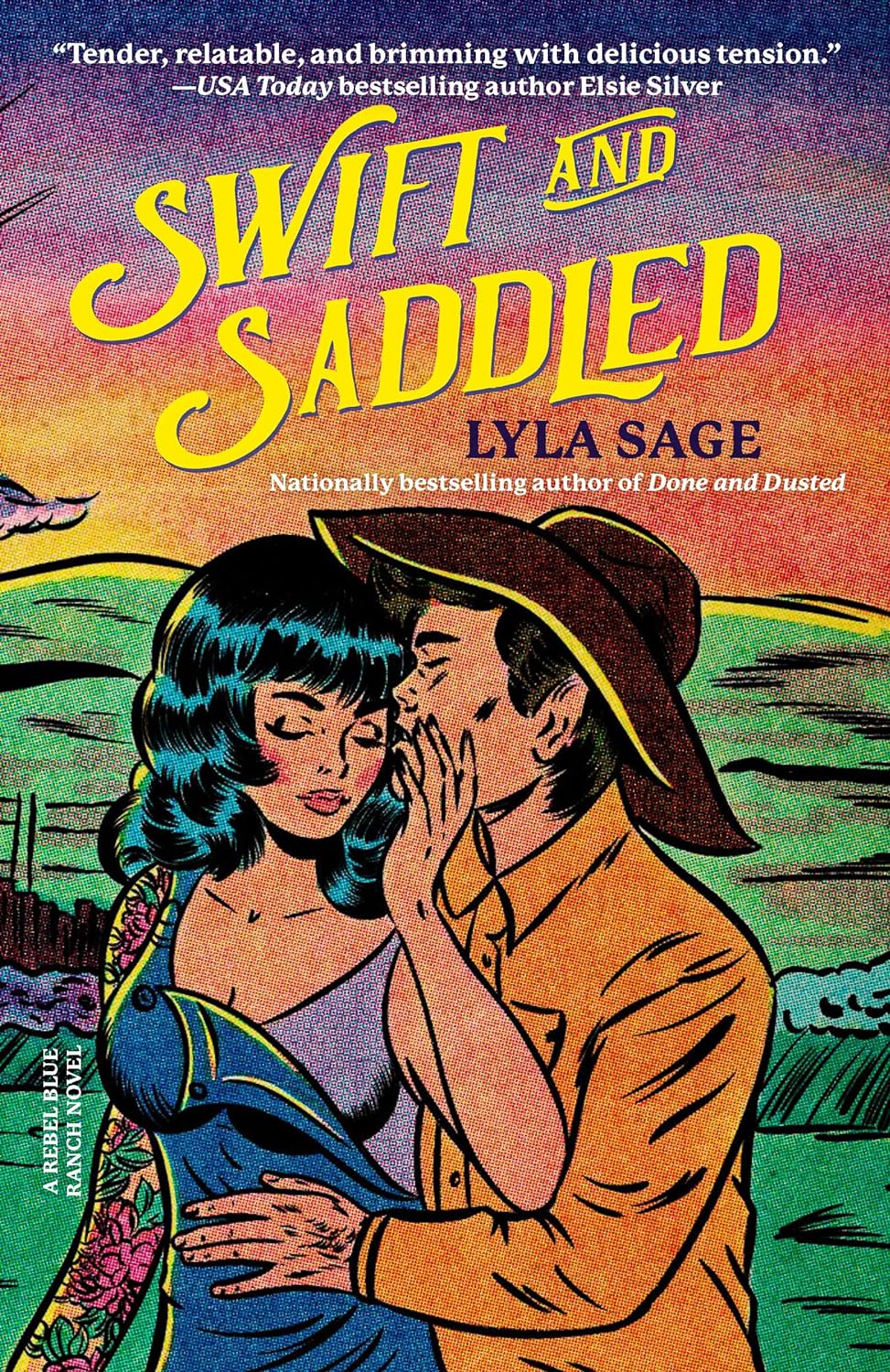 Swift and Saddled: A Rebel Blue Ranch Novel (Rebel Blue Ranch) - Corrections Bookstore