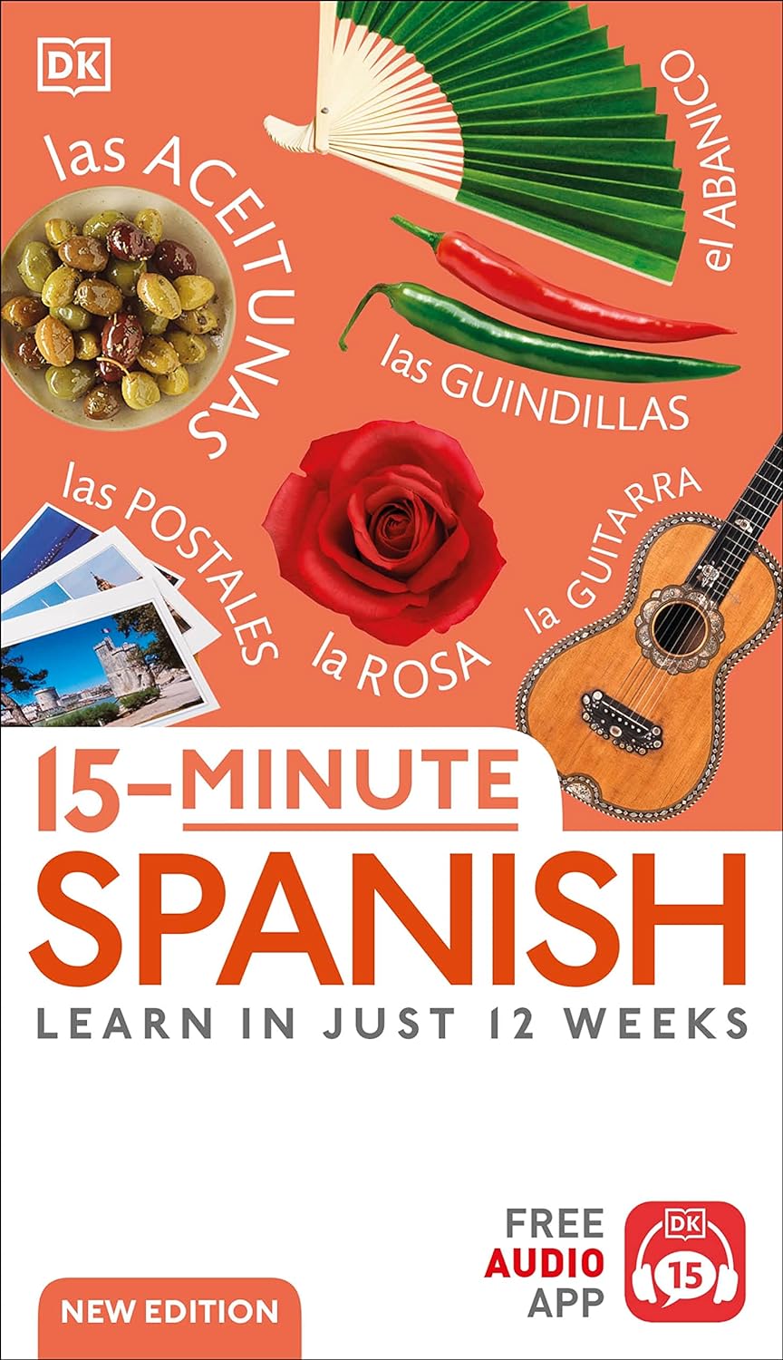 15-Minute Spanish Learn in Just 12 Weeks (DK 15-Minute Language Learning) (2ND ed.) - Corrections Bookstore