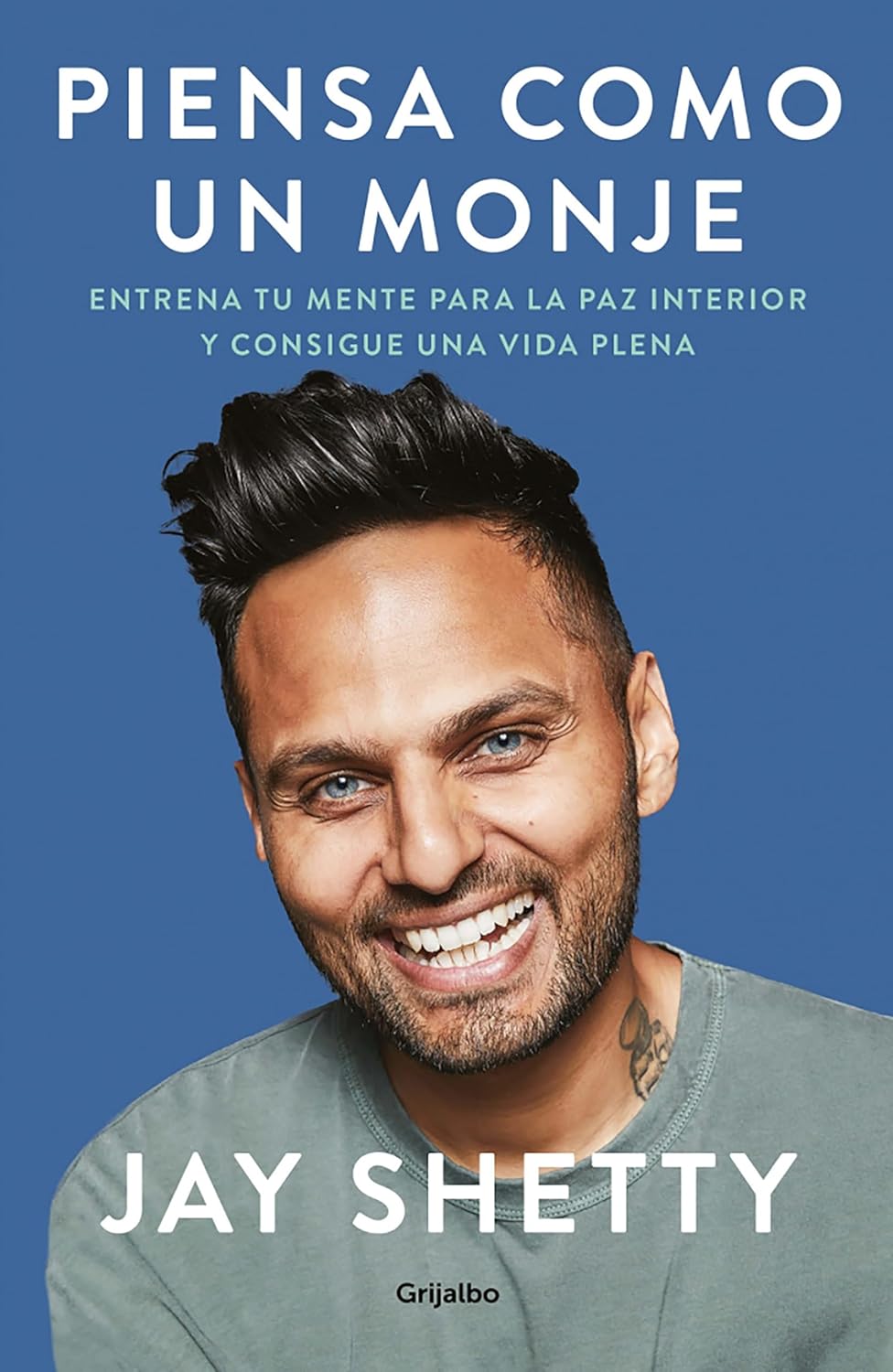 Piensa como un monje/ Think Like a Monk: Entrena tu mente para la paz interior y consigue una vida plena/ Train Your Mind for Peace and Purpose Every Day