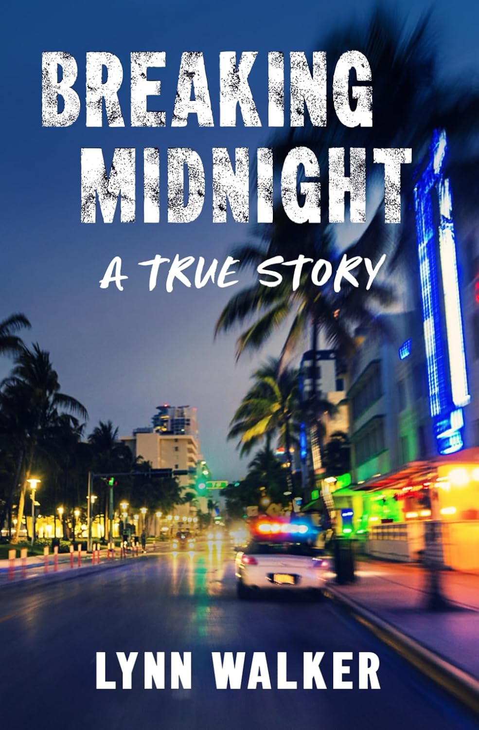 Breaking Midnight: A True Story (Nonfiction Addiction)