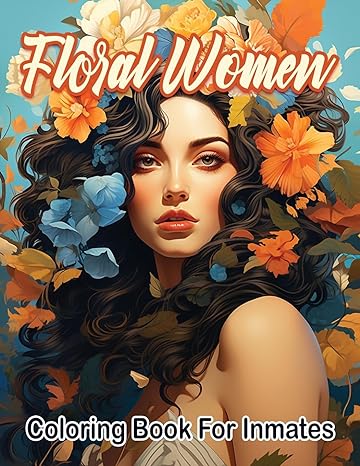 Floral woman coloring book for inmates Paperback - Corrections Bookstore