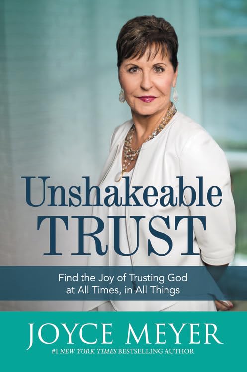 Unshakeable Trust: Find the Joy of Trusting God at All Times, in All Things - Corrections Bookstore