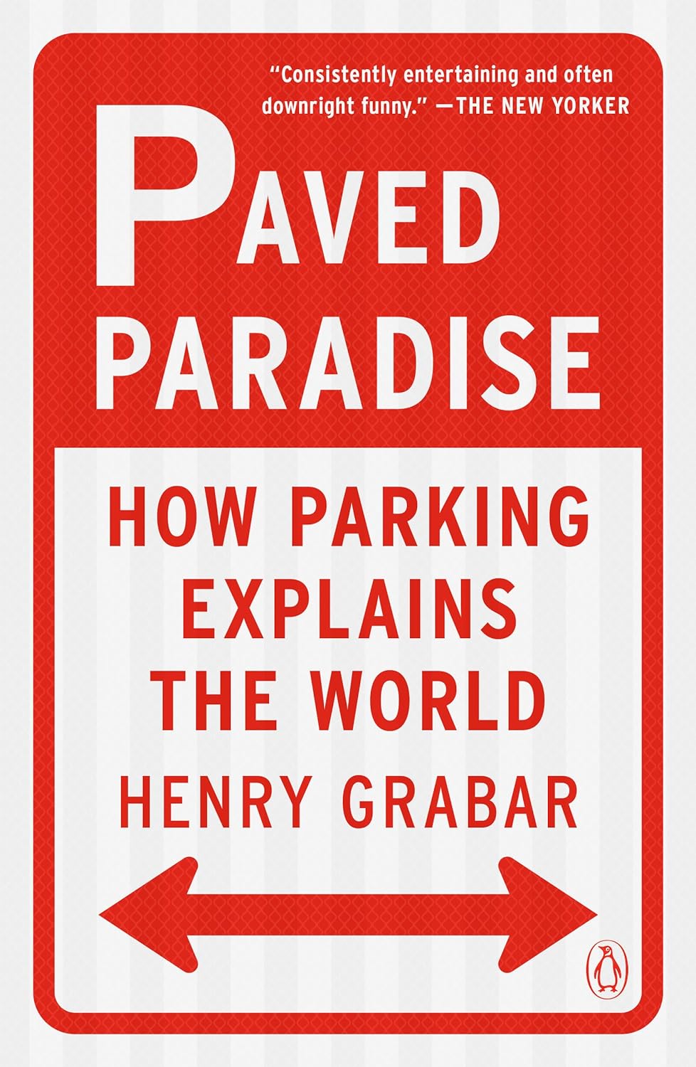 Paved Paradise: How Parking Explains the World - Corrections Bookstore