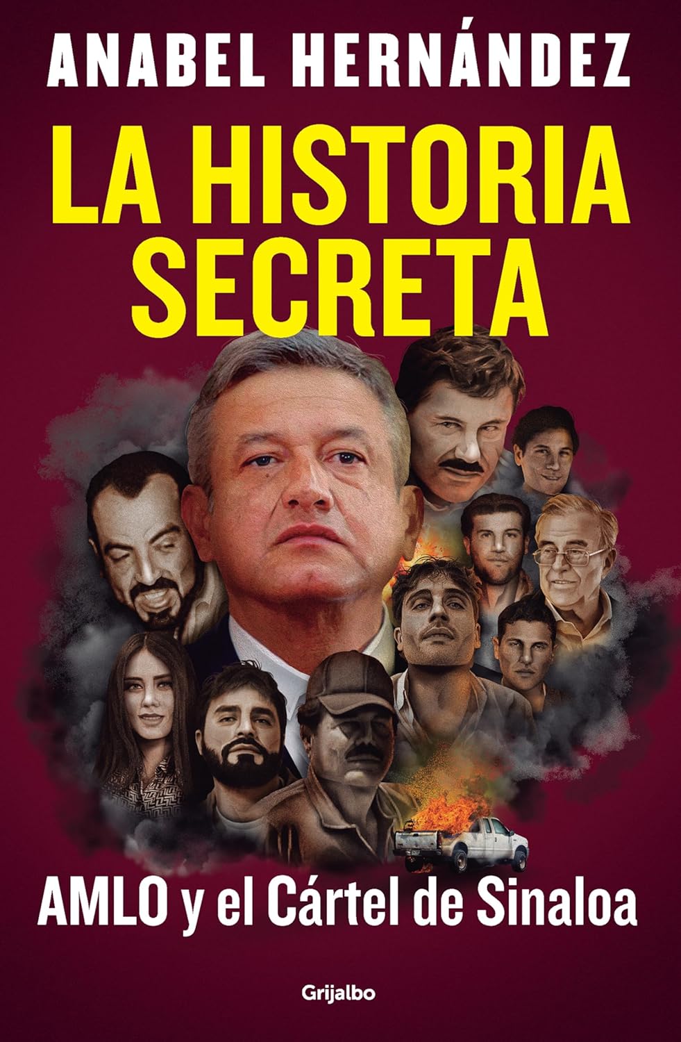 La Historia Secreta: Amlo Y El Cártel de Sinaloa / The Secret Story: Amlo and Th E Sinaloa Cartel  - Corrections Bookstore