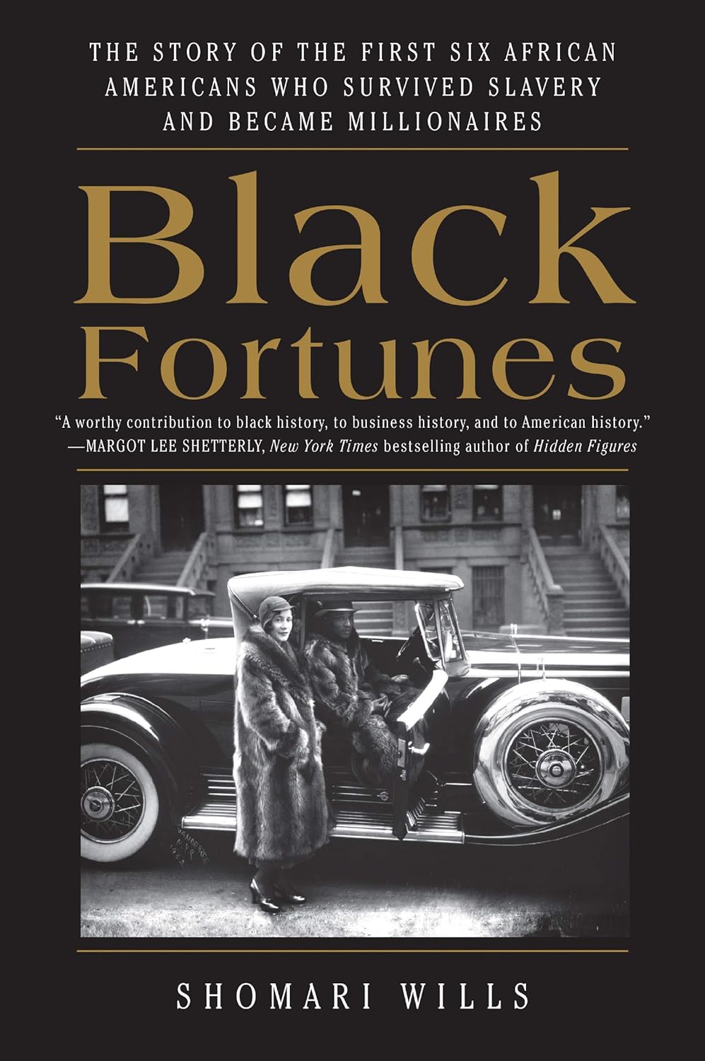 Black Fortunes - The Story of the First Six African Americans Who Survived Slavery and Became Millionaires - Corrections Bookstore