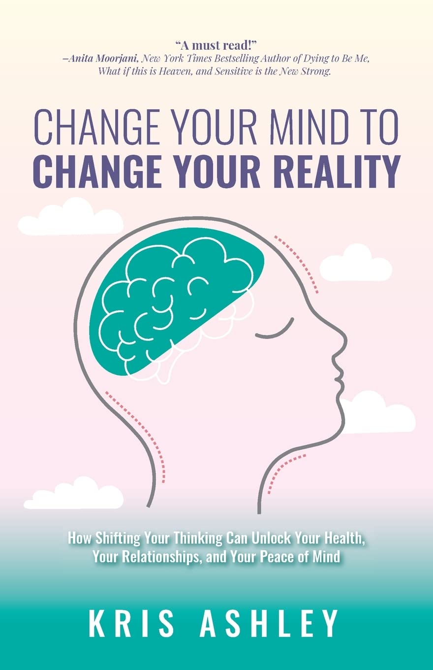 Change Your Mind To Change Your Reality - Corrections Bookstore