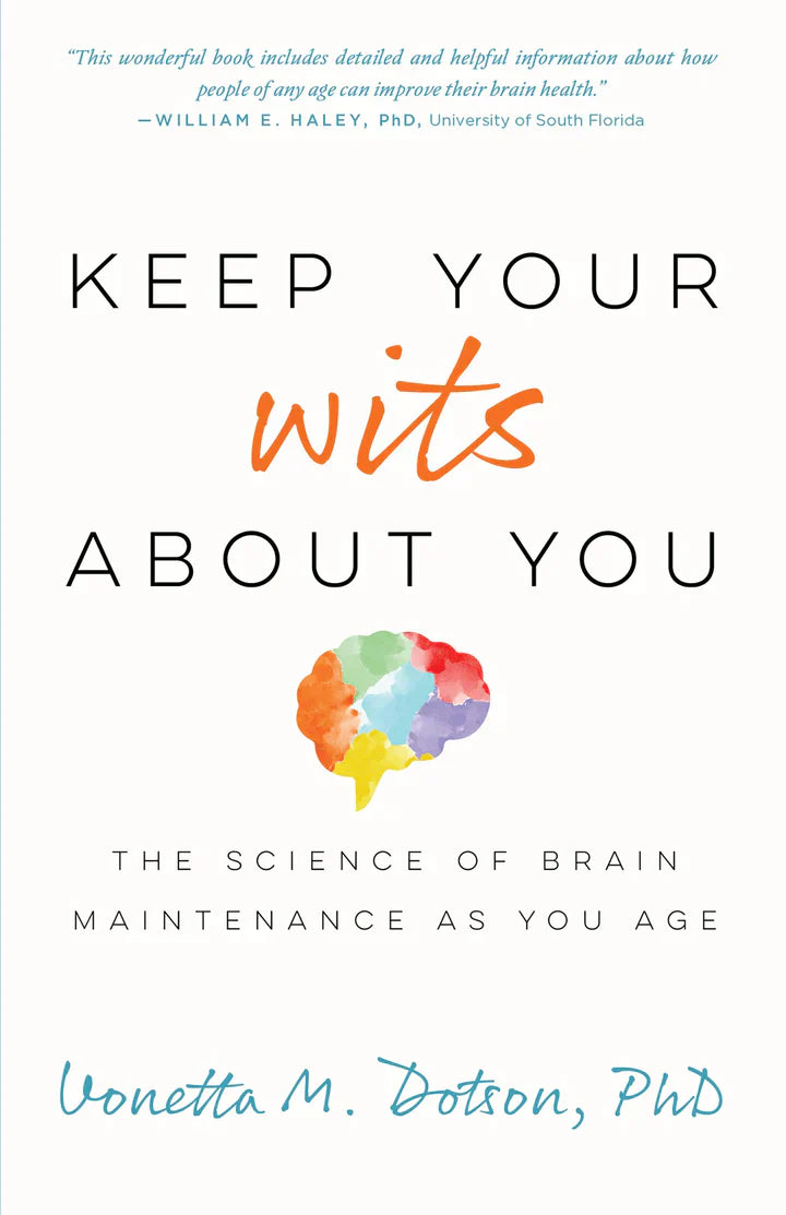 Keep Your Wits about You: The Science of Brain Maintenance as You Age - - Corrections Bookstore