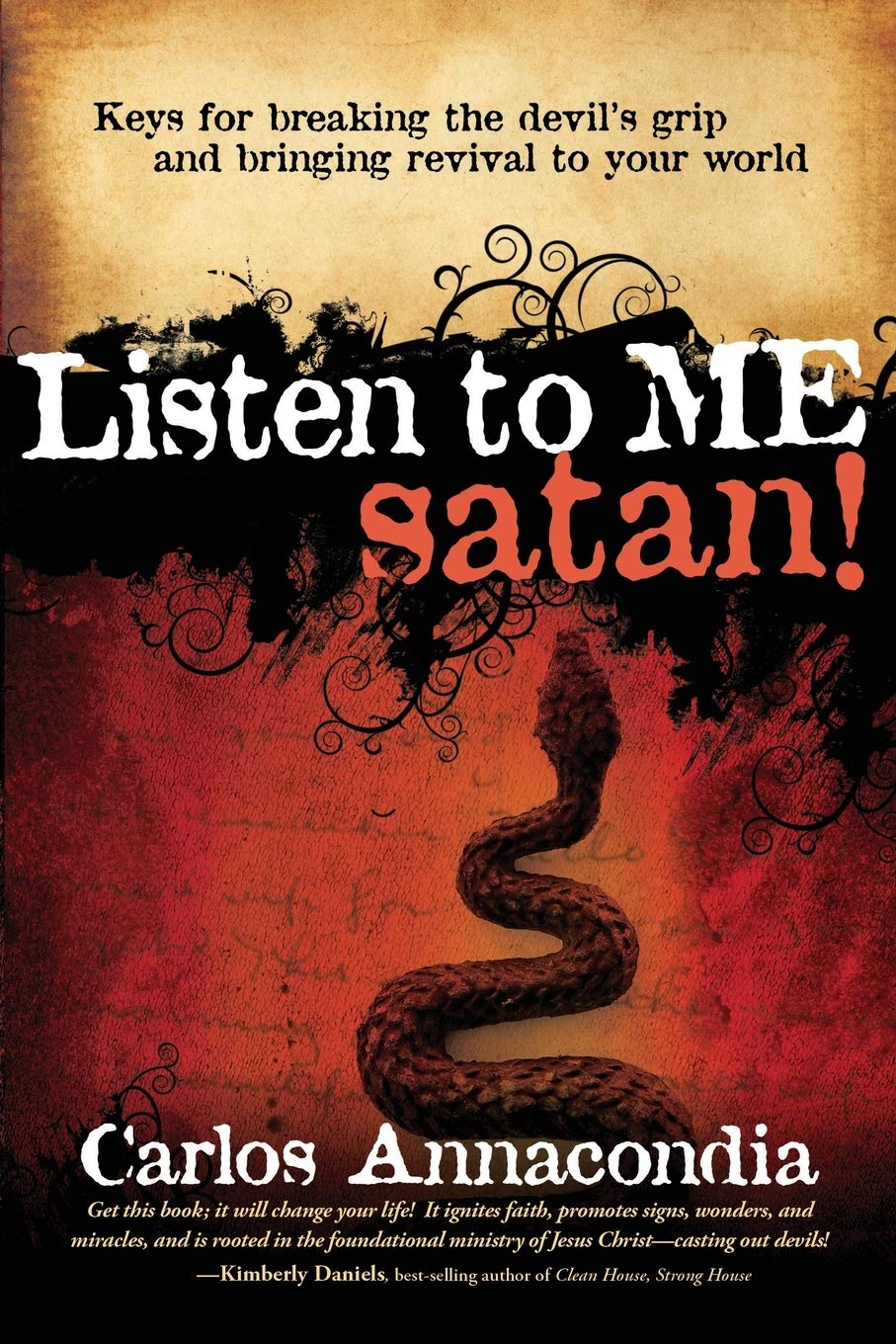 Listen to Me Satan! Keys for Breaking the Devil's Grip and Bringing Revival to Your World by Annacondia, Carlos - Corrections Bookstore 