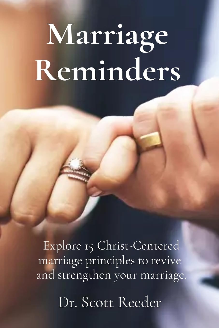 Marriage Reminders - Explore 15 Christ-Centered marriage principles to revive and strengthen your marriage - Corrections Bookstore