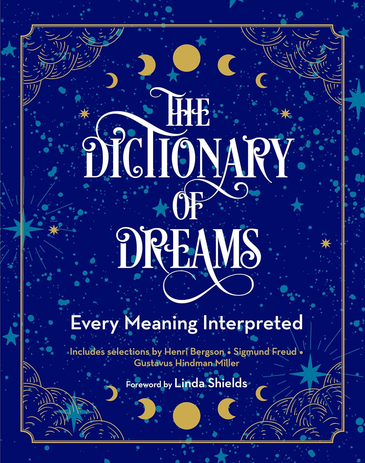 The Dictionary of Dreams - Every Meaning Interpreted (Complete Illustrated Encyclopedia #2) (1ST ed.)