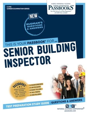 Senior Building Inspector (C-2113): Passbooks Study Guide Volume 2113 by National Learning Corporation