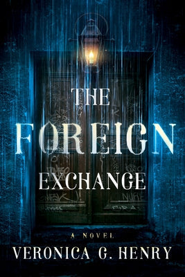 The Foreign Exchange by Henry, Veronica G.