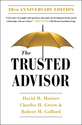 The Trusted Advisor: 20th Anniversary Edition by Maister, David H. - Corrections Bookstore