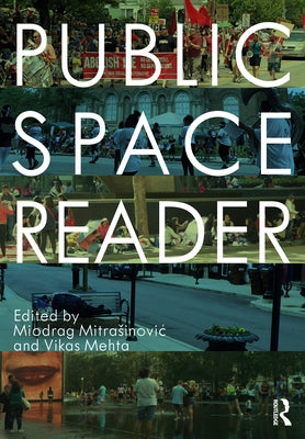 Public Space Reader by Mitrasinovic, Miodrag