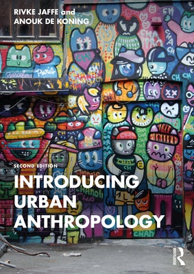 Introducing Urban Anthropology by Jaffe, Rivke