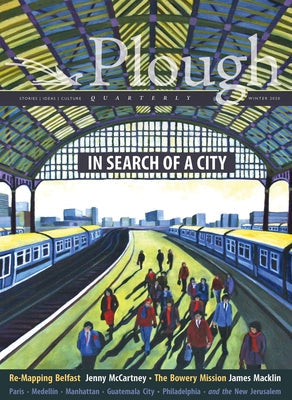 Plough Quarterly No. 23 - In Search of a City by McCartney, Jenny