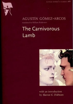 The Carnivorous Lamb by Gomez-Arcos, Agustin